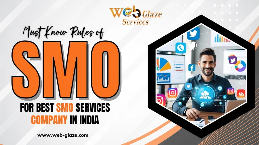 Must Know Rules of SMO for Best SMO Services Company in India