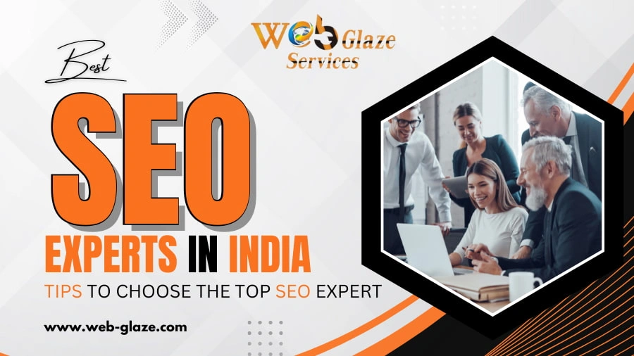 Best SEO Experts in India Tips to Choose the Top SEO Expert