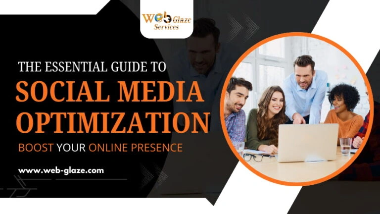The Essential Guide to Social Media Optimization Boost Your Online Presence