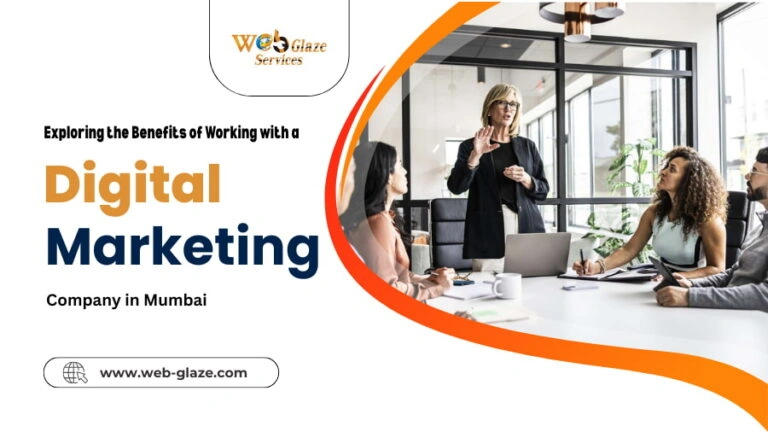 Exploring the Benefits of Working with a Digital Marketing Company in Mumbai