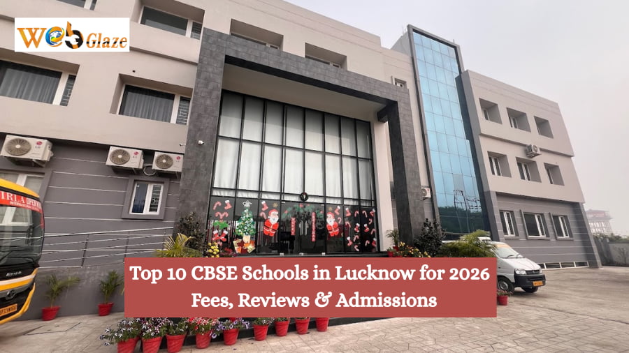 Top 10 CBSE Schools in Lucknow for 2026 Fees, Reviews & Admissions
