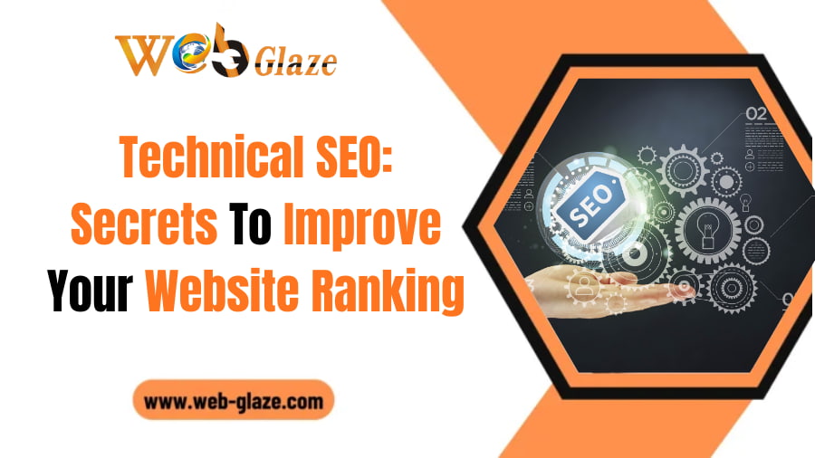 Technical SEO Secrets To Improve Your Website Ranking