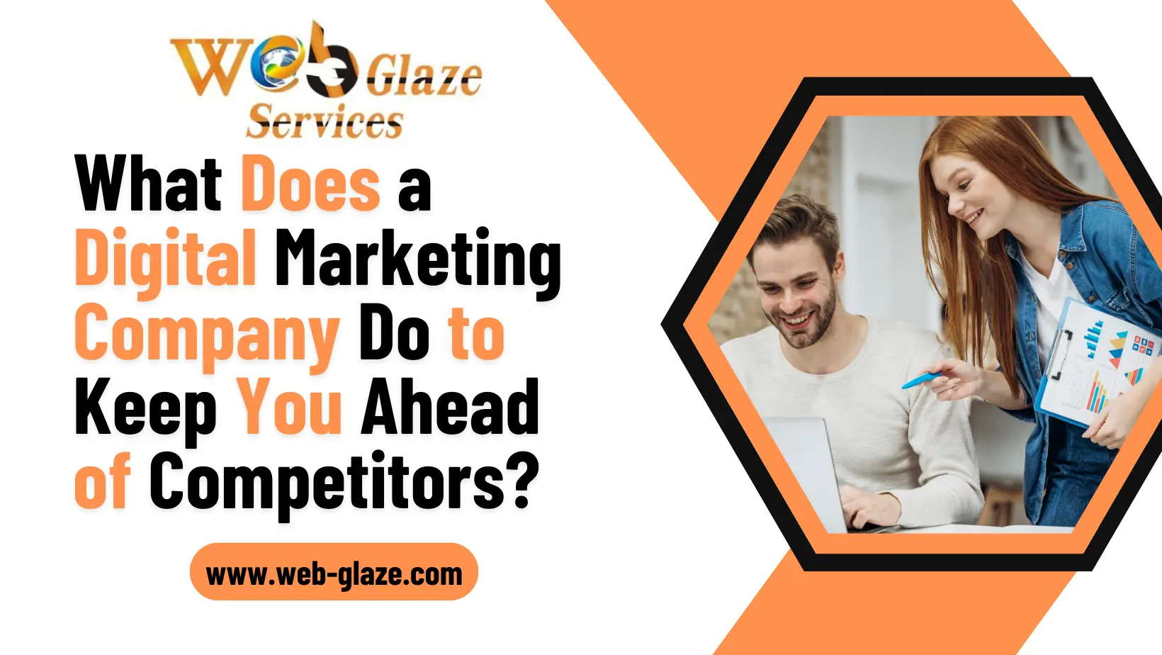 What Does a Digital Marketing Company Do to Keep You Ahead of Competitors