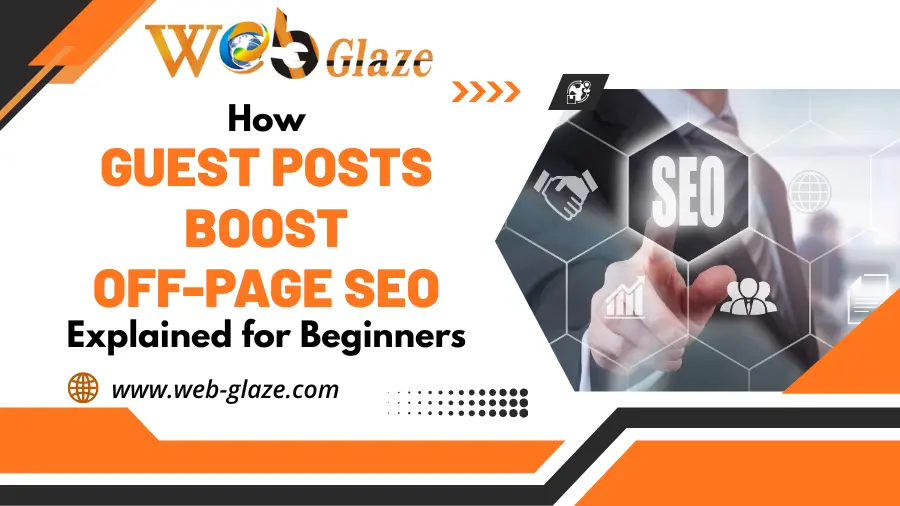 How Guest Posts Boost Off-Page SEO Explained for Beginners