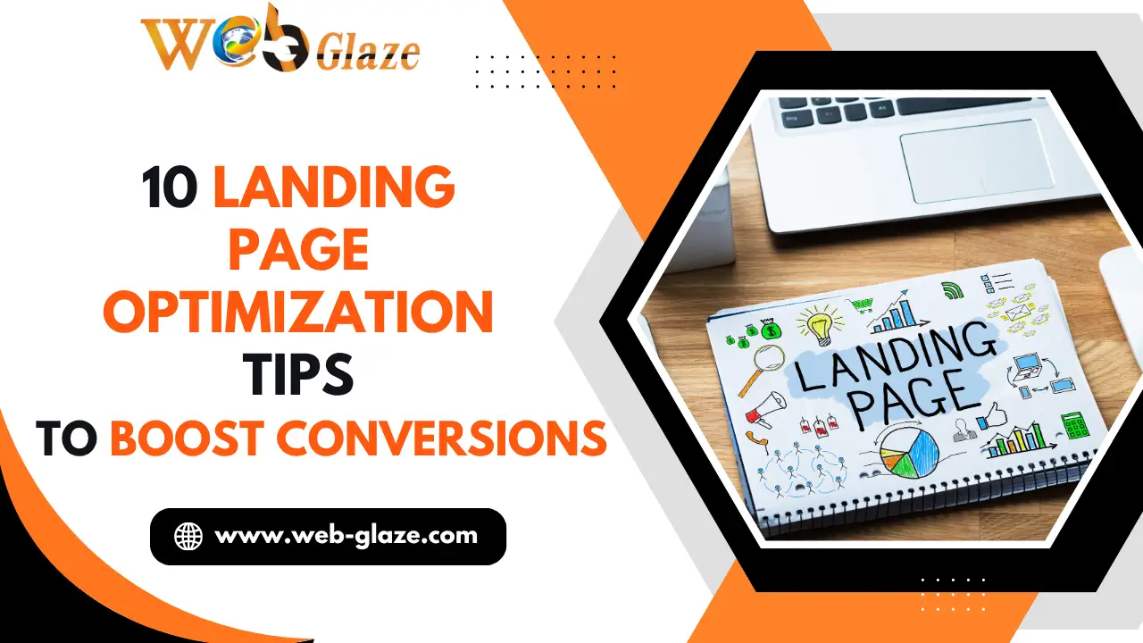 10 Landing Page Optimization Tips to Boost Conversions