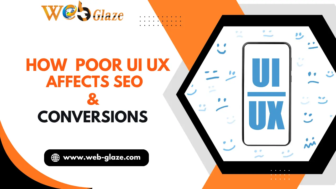 How Poor UIUX Affects SEO & Conversions