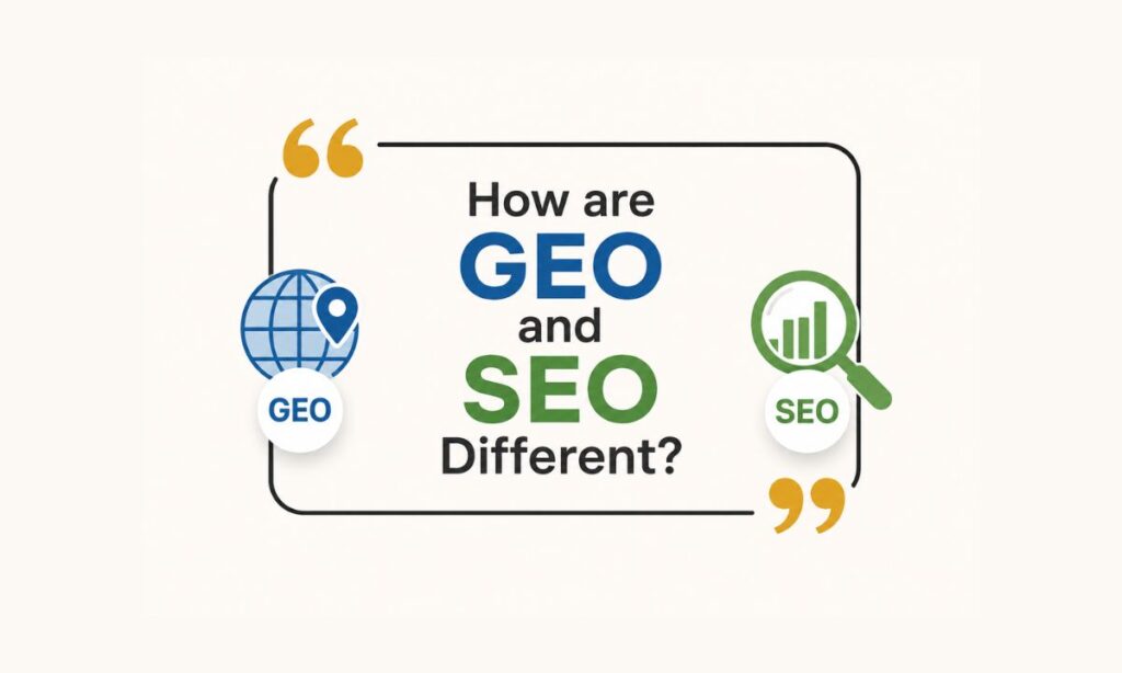 How are GEO and SEO Different